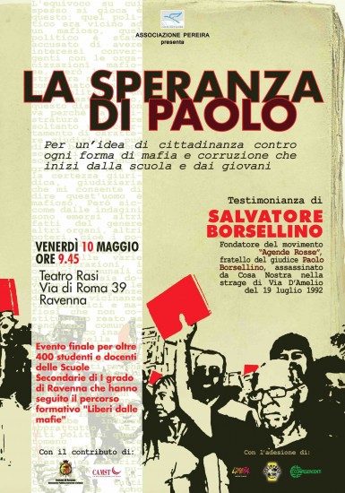 LA SPERANZA DI PAOLO: SALVATORE BORSELLINO A RAVENNA!